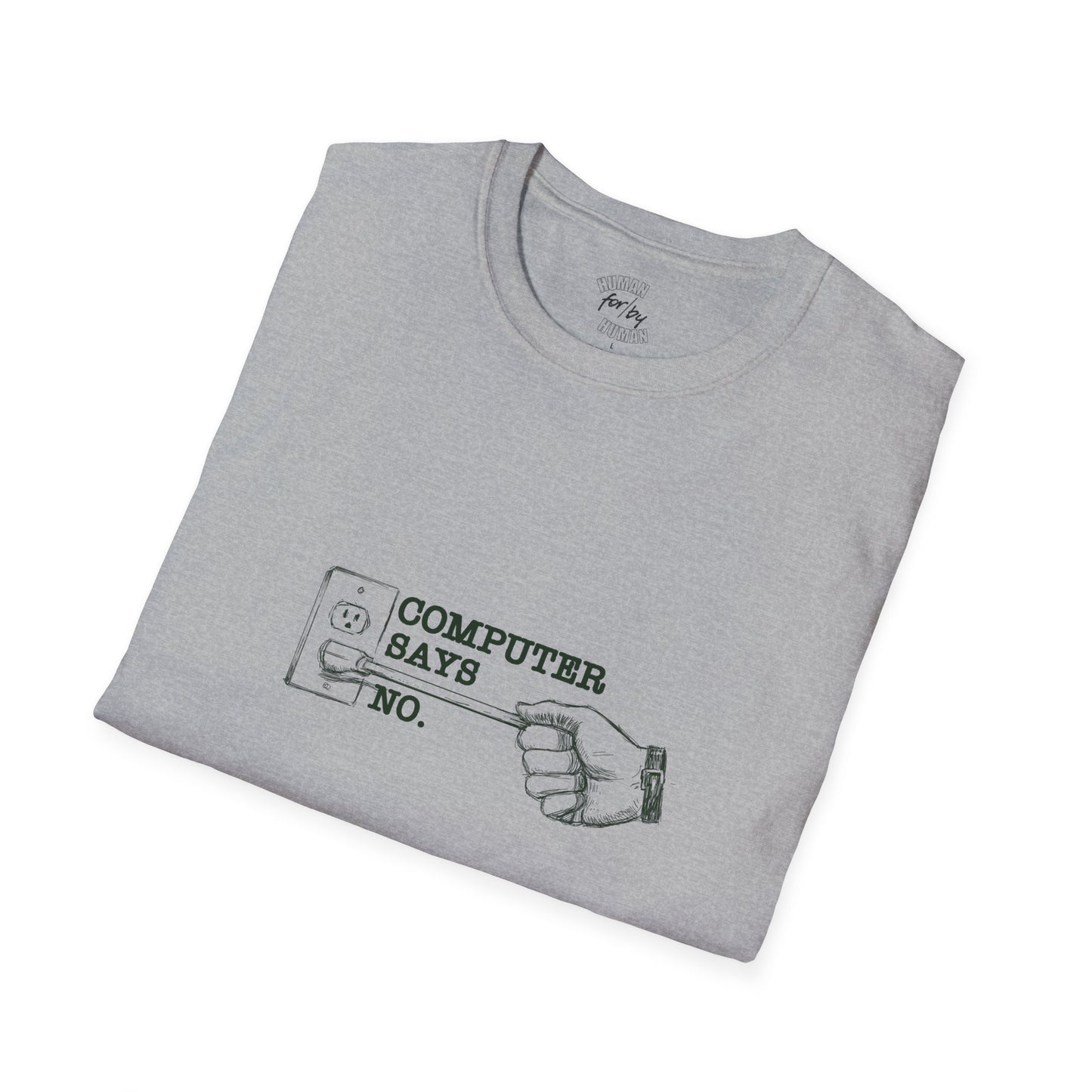 Computer SAYS NO! Funny/Ironic T-Shirt