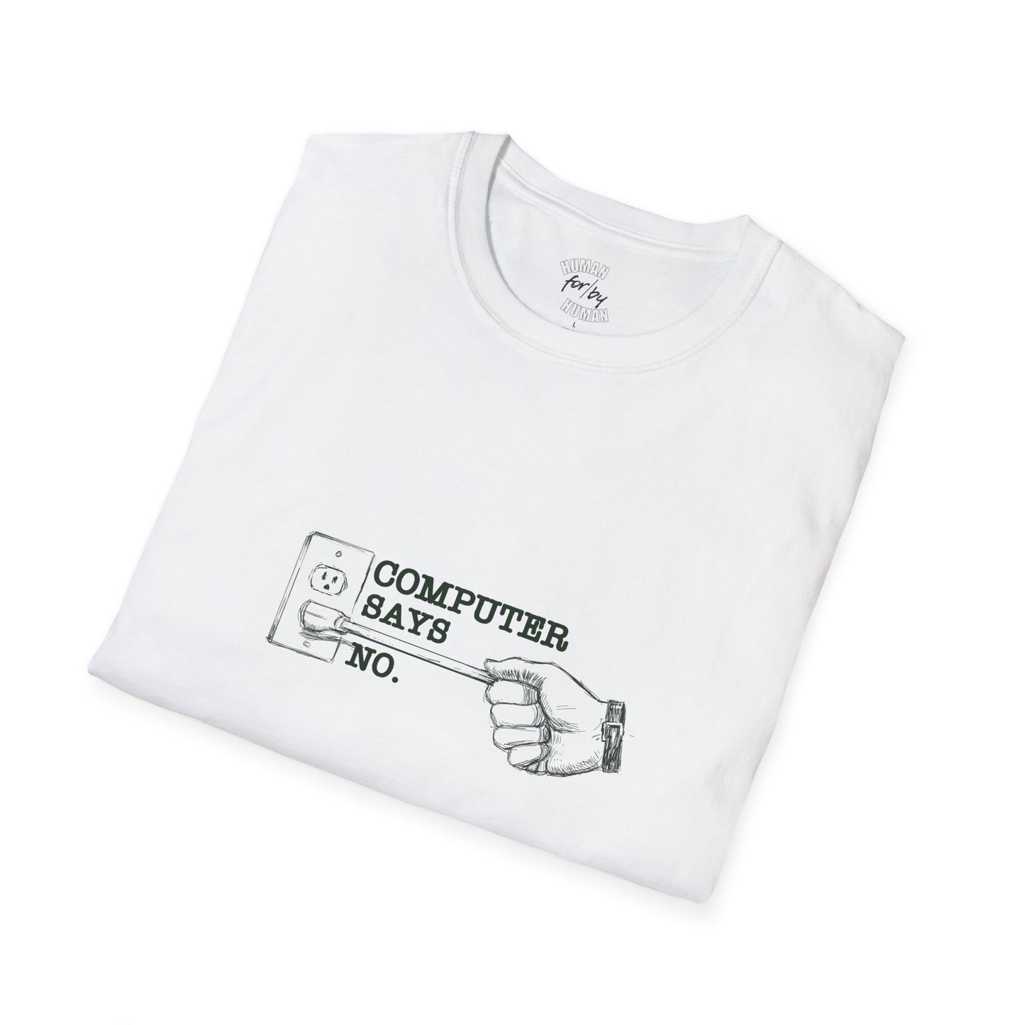 Computer SAYS NO! Funny/Ironic T-Shirt